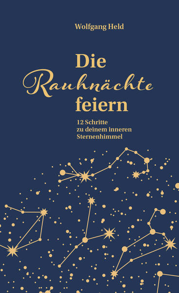 Produktbild: Die Rauhnächte feiern | Wolfgang Held