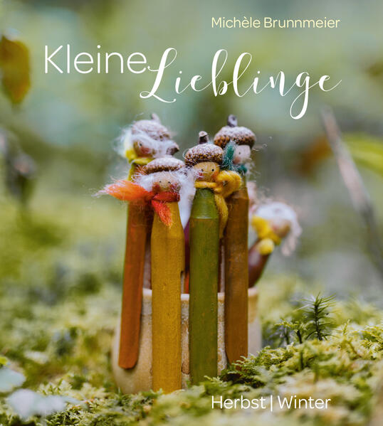 Produktbild: Kleine Lieblinge | Michèle Brunnmeier