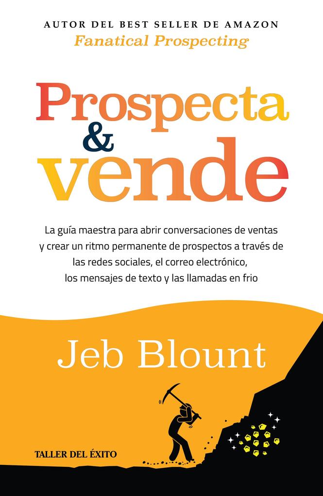 Produktbild: Prospecta y vende | Jeb Blount