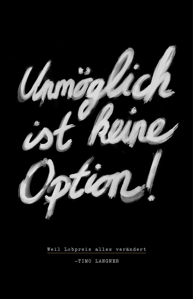 Produktbild: Unmöglich ist keine Option! | Timo Langner