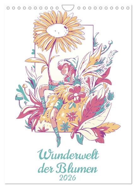 Produktbild: Wunderwelt der Blumen (Wandkalender 2026 DIN A4 hoch), CALVENDO Monatskalender | Luca Schmidt, Calvendo
