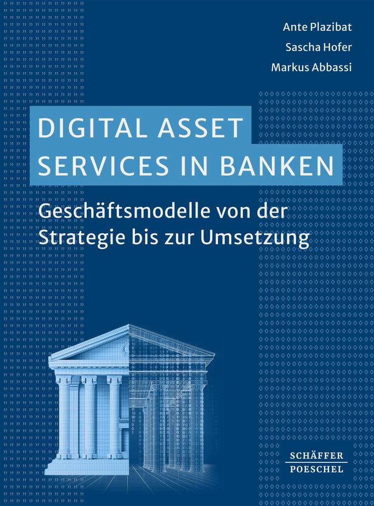 Produktbild: Digital Asset Services in Banken | Ante Plazibat, Sascha Hofer, Markus Abbassi