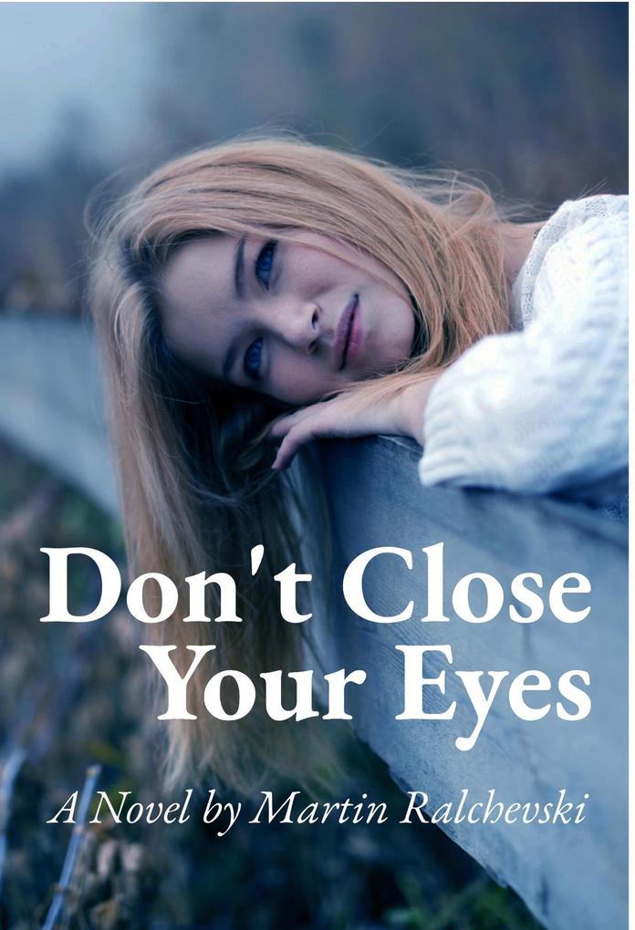 Produktbild: Don't Close Your Eyes | Martin Ralchevski