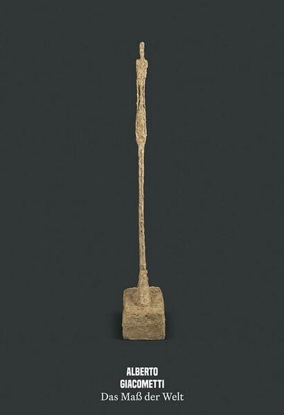 Produktbild: Das Maß der Welt | Alberto Giacometti