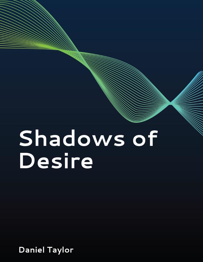 Produktbild: Shadows of Desire (Romance, #3) | Daniel D. Taylor