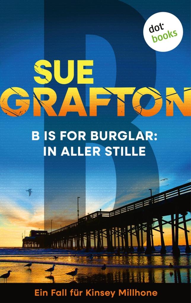 Produktbild: B is for Burglar: In aller Stille | Sue Grafton
