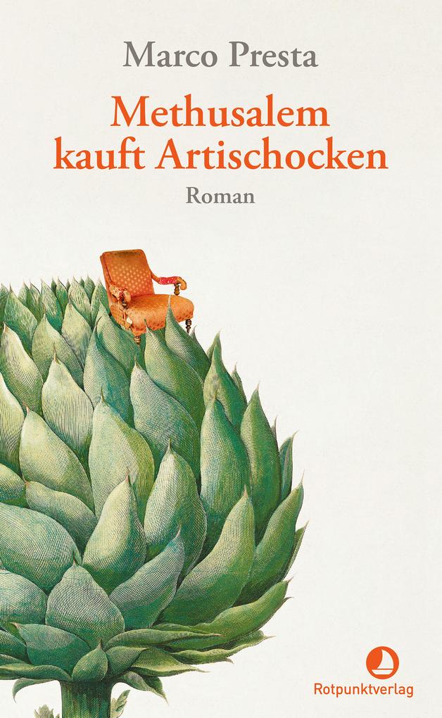Produktbild: Methusalem kauft Artischocken | Marco Presta
