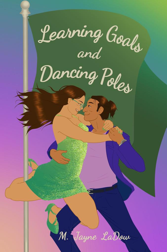 Produktbild: Learning Goals and Dancing Poles | M. Jayne LaDow