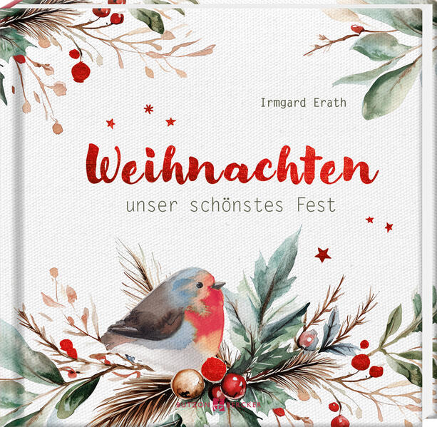 Produktbild: Weihnachten - unser schönstes Fest | Irmgard Erath