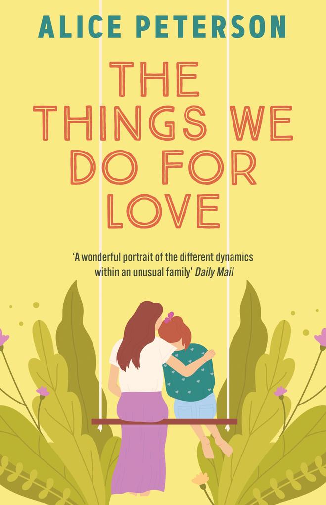 Produktbild: The Things We Do For Love | Alice Peterson