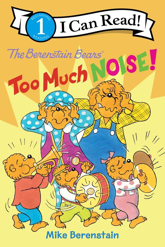 Produktbild: The Berenstain Bears: Too Much Noise! | Mike Berenstain