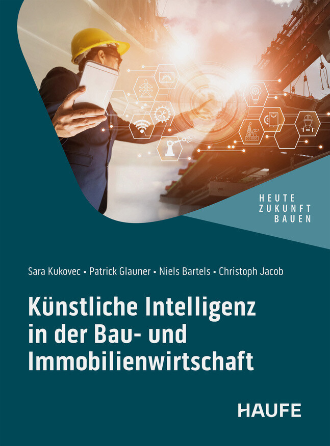 Produktbild: Künstliche Intelligenz in der Bau- und Immobilienwirtschaft | Sara Kukovec, Christoph Jacob