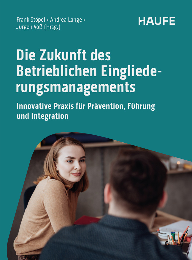 Produktbild: Die Zukunft des Betrieblichen Eingliederungsmanagements