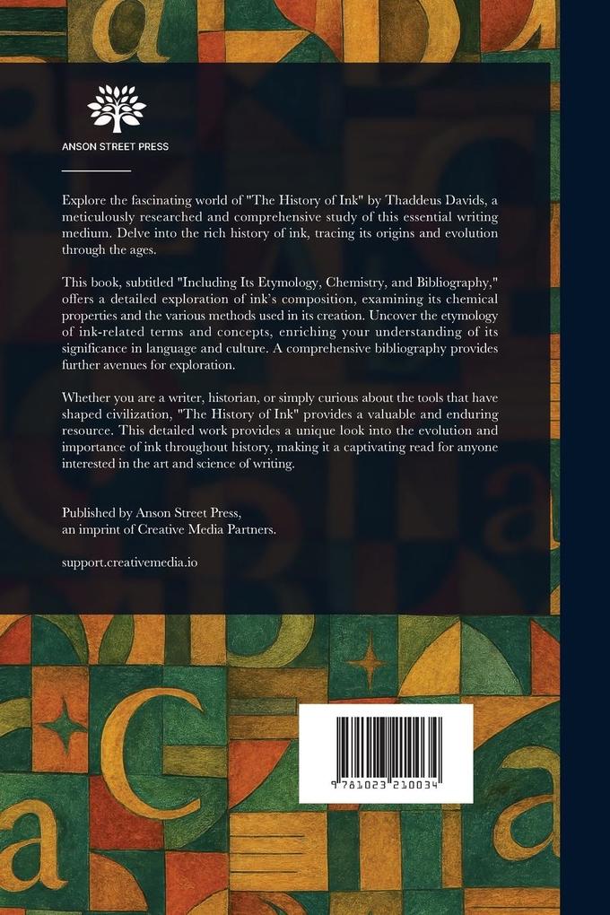 Weitere Ansicht: The History of Ink, Including Its Etymology, Chemistry, and Bibliography | Thaddeus Davids