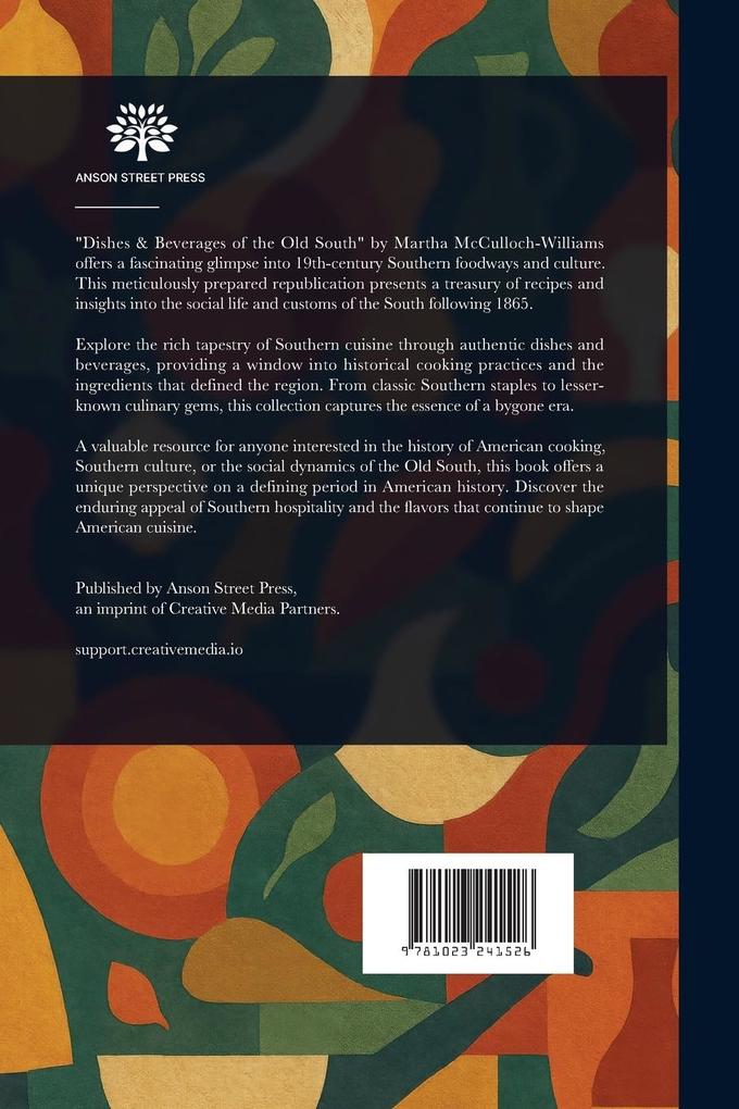 Weitere Ansicht: Dishes & Beverages of the Old South | Martha Mcculloch-Williams
