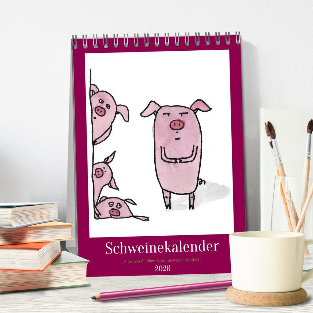 Weitere Ansicht: Schweinekalender - Alles was du über Schweine wissen wolltest! (Tischkalender 2026 DIN A5 hoch), CALVENDO Monatskalender | Calvendo, Sandra Brill