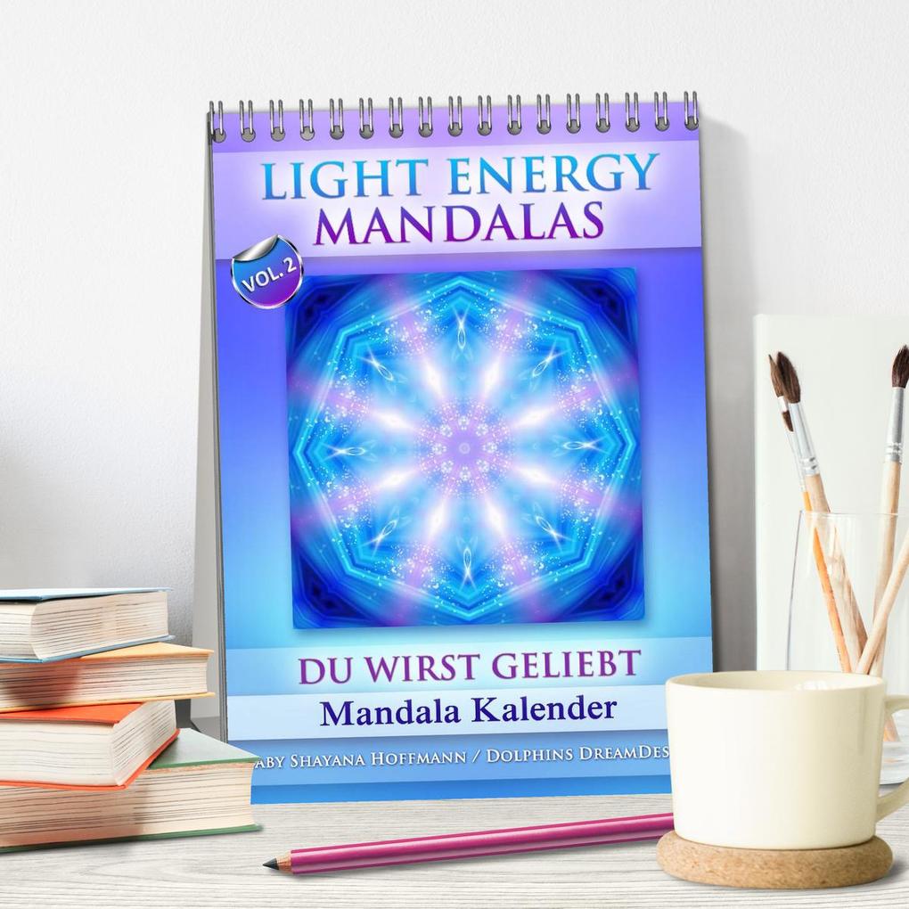 Weitere Ansicht: Light Energy Mandalas - Kalender - Vol. 2 (Tischkalender 2026 DIN A5 hoch), CALVENDO Monatskalender | Gaby Shayana Hoffmann, Calvendo