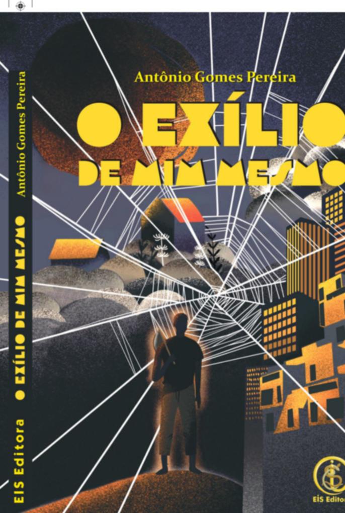 Produktbild: O Exílio De Mim Mesmo | Antônio Gomes Pereira