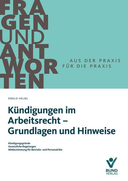 Produktbild: Kündigungen im Arbeitsrecht - Grundlagen und Hinweise | Ewald Helml