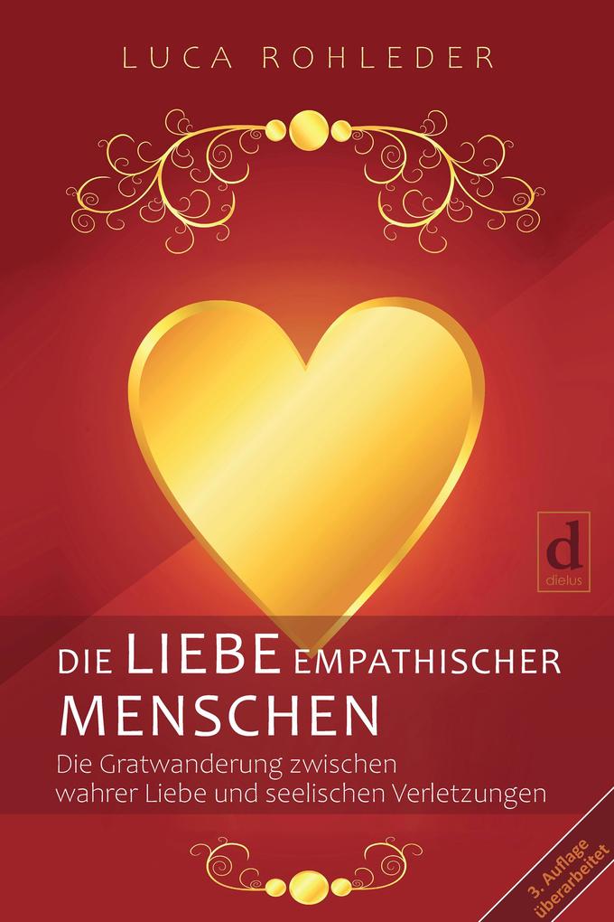 Produktbild: Die Liebe empathischer Menschen | Luca Rohleder