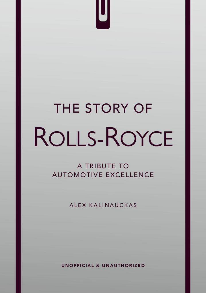 Produktbild: The Story of Rolls-Royce | Alex Kalinauckas