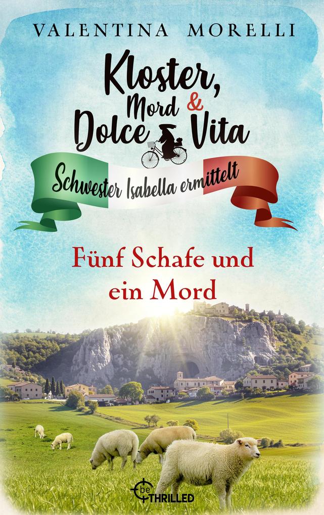 Produktbild: Kloster, Mord und Dolce Vita - Fünf Schafe und ein Mord | Valentina Morelli