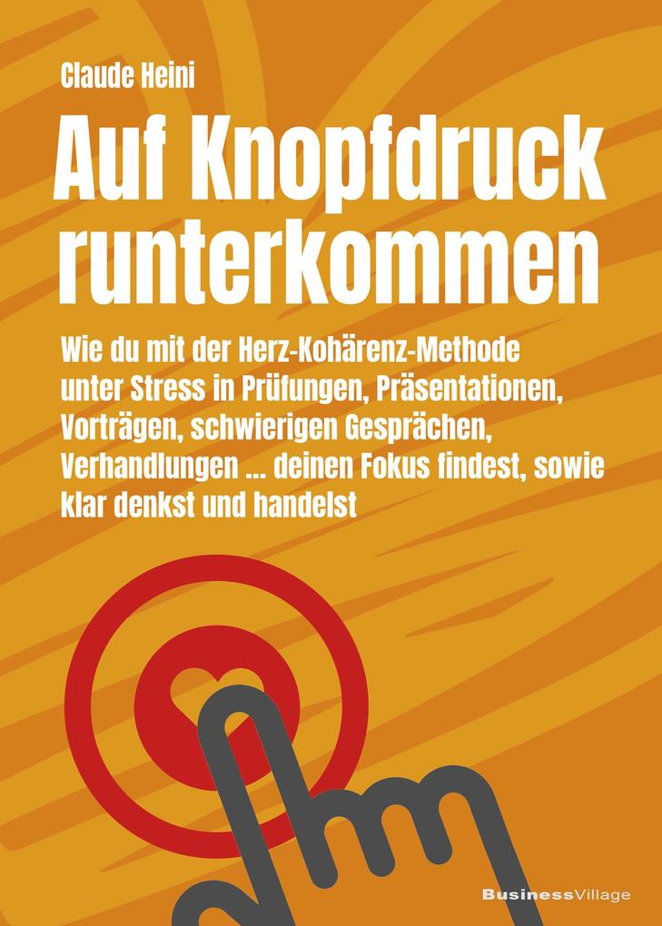 Produktbild: Auf Knopfdruck runterkommen | Claude Heini