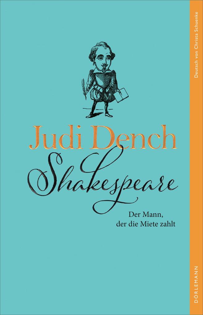 Produktbild: Shakespeare. Der Mann, der die Miete zahlt | Brendan O'Hea, Judi Dench