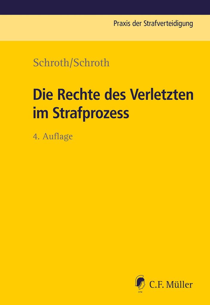 Produktbild: Die Rechte des Verletzten im Strafprozess | Klaus Schroth, Marvin Schroth