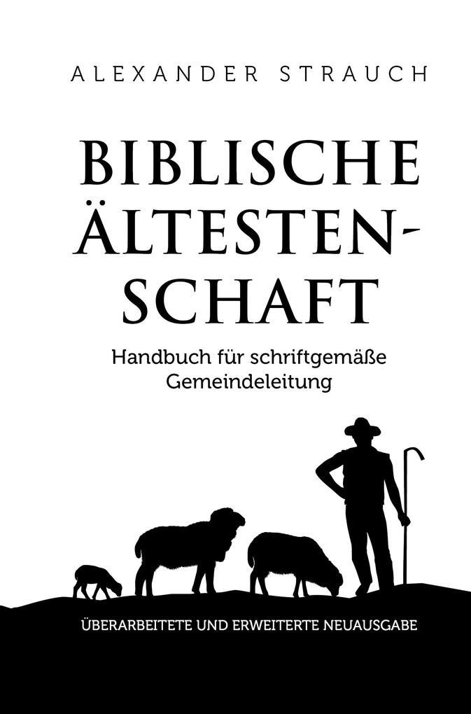 Produktbild: Biblische Ältestenschaft | Alexander Strauch