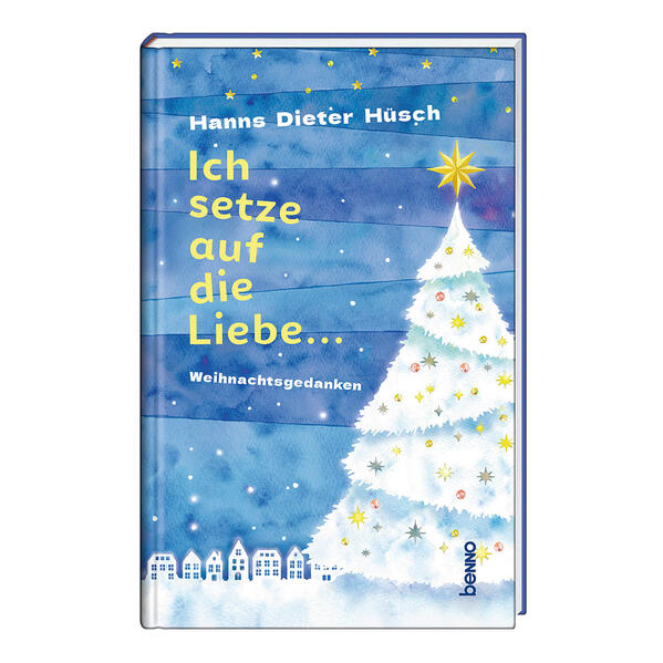Produktbild: Ich setze auf die Liebe ... | Hanns Dieter Hüsch
