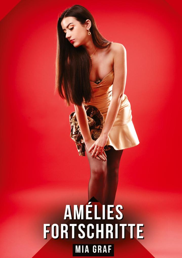 Produktbild: Amélies Fortschritte | Mia Graf