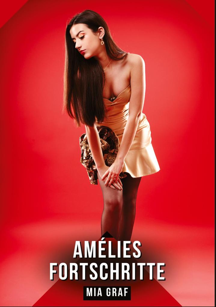 Produktbild: Amélies Fortschritte | Mia Graf