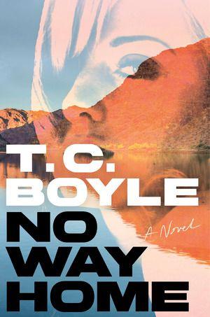 Produktbild: No Way Home | T C Boyle