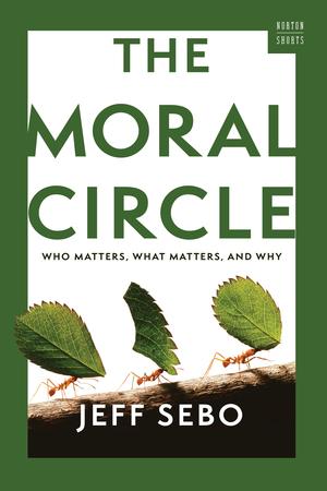 Produktbild: The Moral Circle | Jeff Sebo