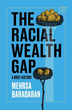 Produktbild: The Racial Wealth Gap | Mehrsa Baradaran