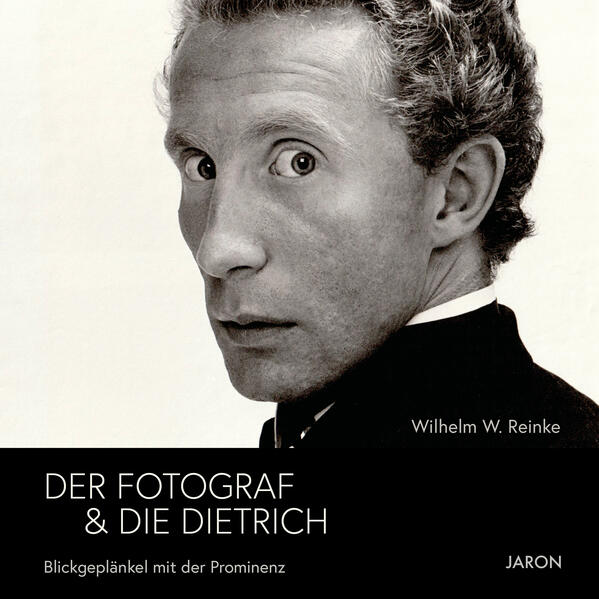 Produktbild: Der Fotograf & die Dietrich | Wilhelm W. Reinke