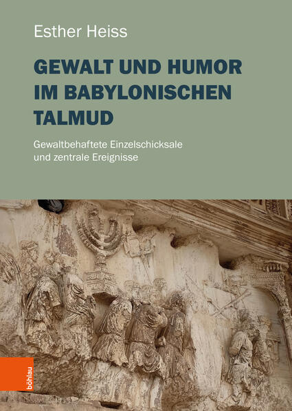 Produktbild: Gewalt und Humor im Babylonischen Talmud | Esther Heiss