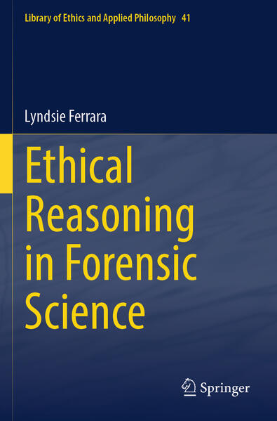Produktbild: Ethical Reasoning in Forensic Science | Lyndsie Ferrara