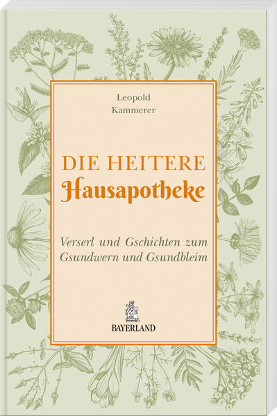 Produktbild: Die heitere Hausapotheke | Leopold Kammerer
