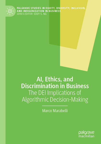 Produktbild: AI, Ethics, and Discrimination in Business | Marco Marabelli