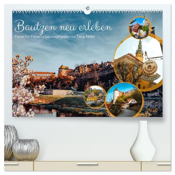 Produktbild: Bautzen neu erleben - Monat für Monat urban eingefangen (hochwertiger Premium Wandkalender 2026 DIN A2 quer), Kunstdruck in Hochglanz | Tanja Riedel, Calvendo