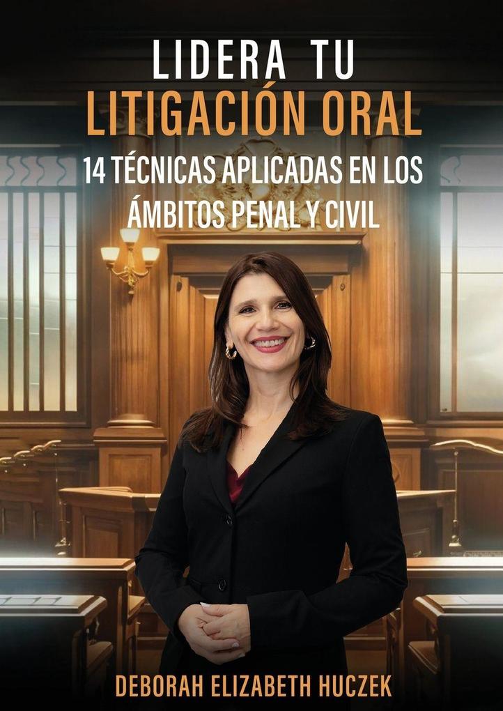 Produktbild: LIDERA TU LITIGACIÓN ORAL | Deborah Elizabeth Huczek