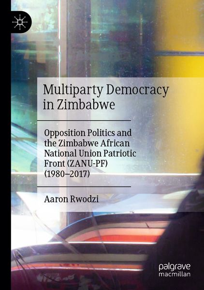 Produktbild: Multiparty Democracy in Zimbabwe | Aaron Rwodzi