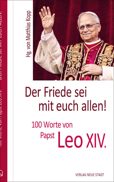 Produktbild: Der Friede sei mit euch allen! | Leo XIV. (Papst)