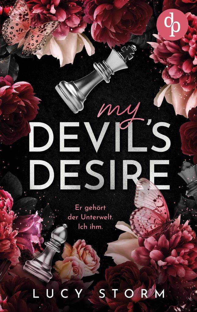 Produktbild: My Devil's Desire - Er gehört der Unterwelt. Ich ihm. | Eine Fake-Dating Enemies to Lovers Dark Romance | Lucy Storm