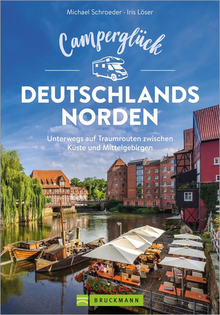 Produktbild: Camperglück Deutschlands Norden | Iris Löser, Michael Schroeder
