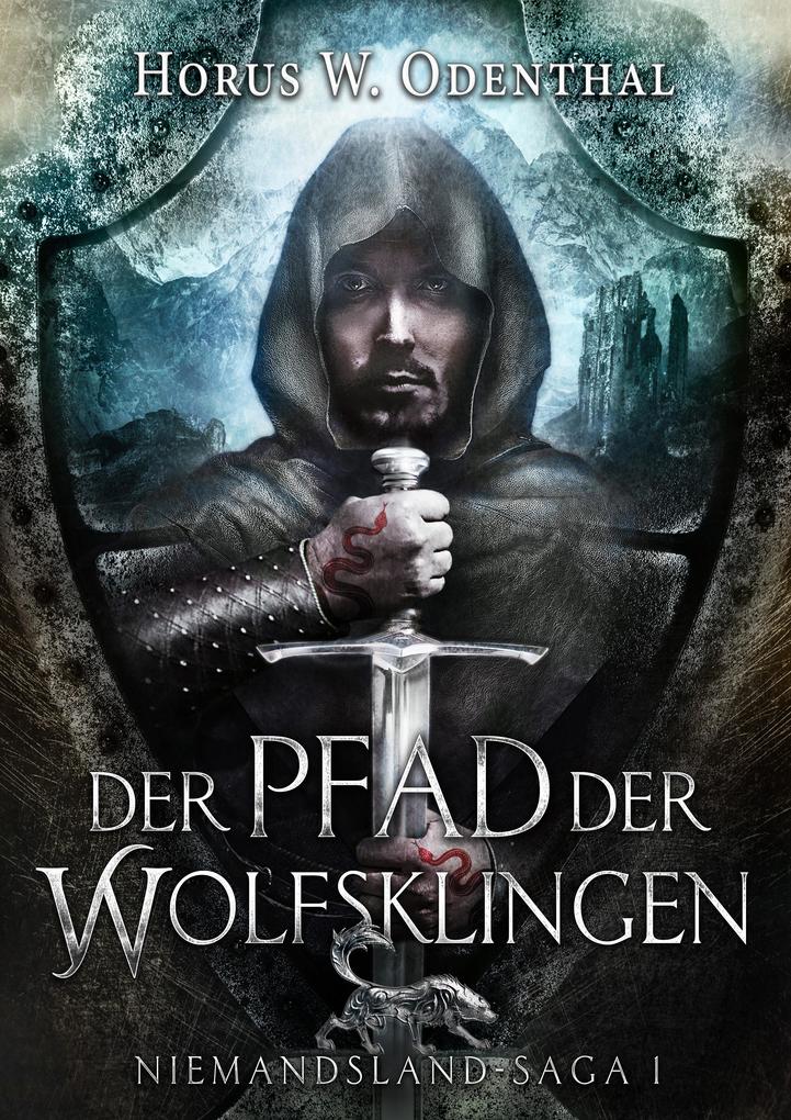 Produktbild: Der Pfad der Wolfsklingen | Horus W Odenthal