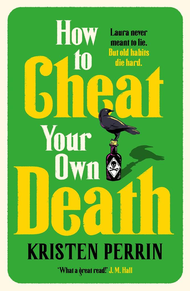 Produktbild: How to Cheat Your Own Death | Kristen Perrin