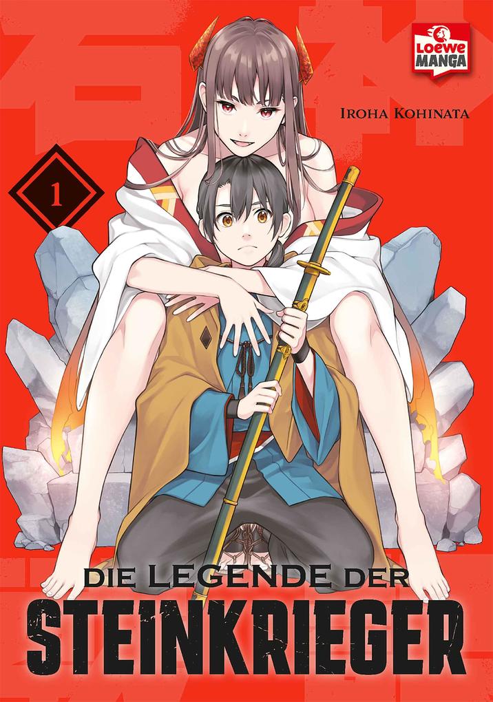 Produktbild: Die Legende der Steinkrieger 01 | Iroha Kohinata